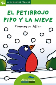 EL PETIRROJO PIPO Y LA NIEVE (lp) | Mis Primeras Páginas
