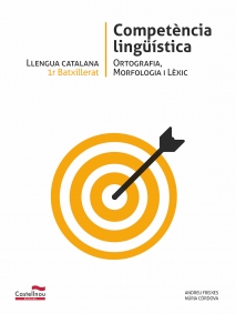 LLENGUA CATALANA 1r Batx. Competència lingüística