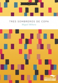 TRES SOMBREROS DE COPA | Clásicos Almadraba
