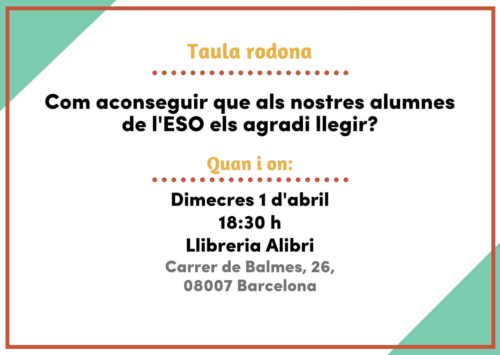 Taula rodona: Com aconseguir que als nostres alumnes de l'ESO els agradi llegir? (BARCELONA)